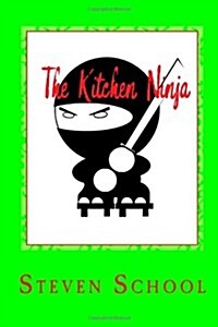 The Kitchen Ninja: Recipe Book (Paperback)