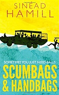 Scumbags & Handbags (Paperback)