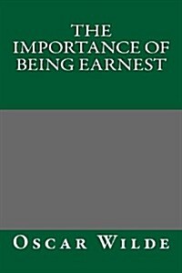 The Importance of Being Earnest by Oscar Wilde (Paperback)