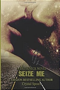 Seize Me (Paperback)