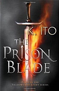 The Prison Blade (Shadows and Light) (Paperback)