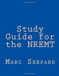 Study Guide for the Nremt (Paperback)