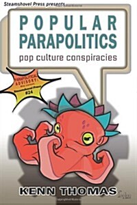 Popular Parapolitics: Pop Culture Conspiracies (Paperback)