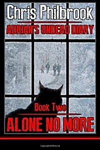 Alone No More: Adrians Undead Diary Book Two (Paperback)