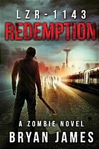 Lzr-1143: Redemption (Book Three of the Lzr-1143 Series) (Paperback)