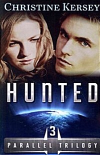 Hunted: (Parallel Trilogy, Book 3) (Paperback)