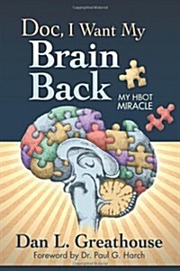 Doc, I Want My Brain Back (Paperback)