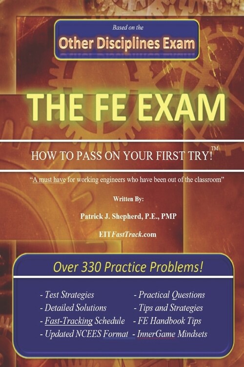 The EIT/FE Exam HOW TO PASS ON YOUR FIRST TRY: FastTrack: Over 330 Practice Problems! (Paperback)