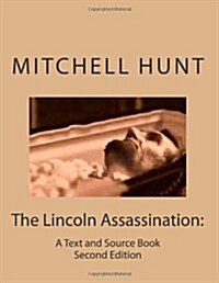 The Lincoln Assassination: A Textbook (Paperback)