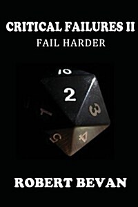 Critical Failures II (Paperback)