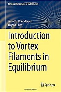 Introduction to Vortex Filaments in Equilibrium (Hardcover, 2014)