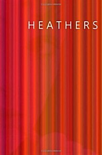 Heathers (Paperback)