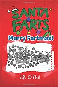 Santa Farts: Merry Fartmas! (Paperback)