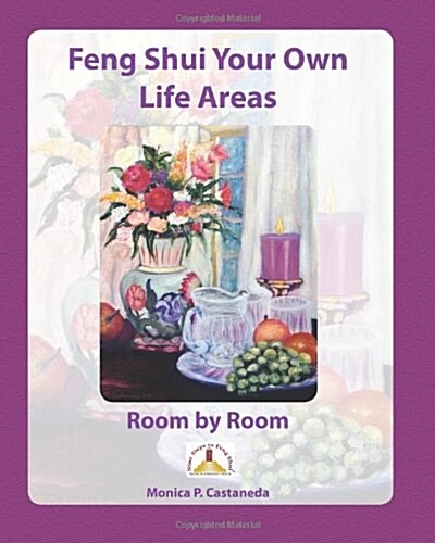 Feng Shui Your Own Life Areas: Room by Room (Paperback)