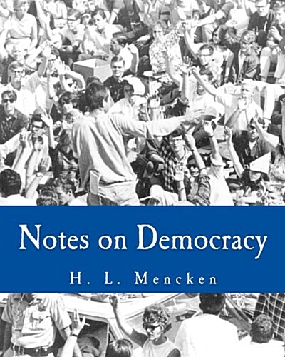 Notes on Democracy (Large Print Edition) (Paperback)