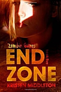 Zombie Games 5: End Zone (Paperback)