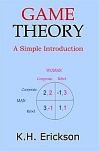 Game Theory: A Simple Introduction (Paperback)