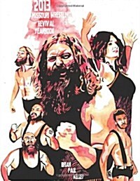 2013 Missouri Wrestling Revival Yearbook (Paperback)