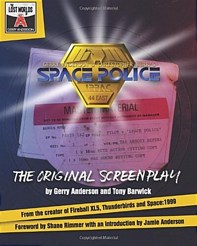 Space Police: The Original Screenplay (Paperback)