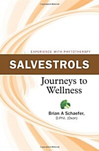 Salvestrols: Journeys to Wellness (Paperback)