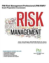 PMI Risk Management Professional (PMI-Rmp) Exam Preparation Courseware: PMI-Rmp Exam Preparation: Classroom Series (Paperback)