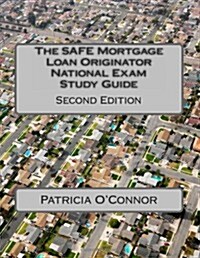 The Safe Mortgage Loan Originator National Exam Study Guide: Second Edition (Paperback)
