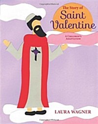 The Story of Saint Valentine (Paperback)