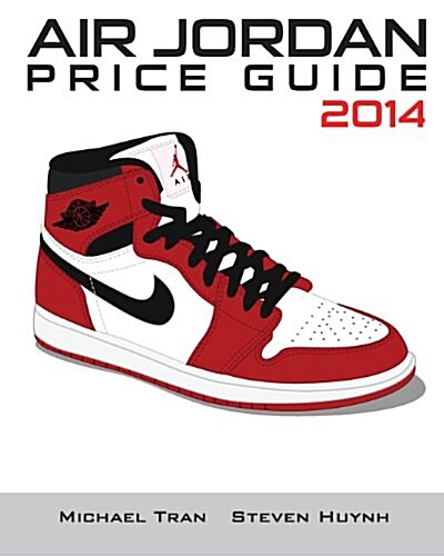 Air Jordan Price Guide 2014 (Black/White) (Paperback)