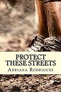 Protect These Streets (Paperback)