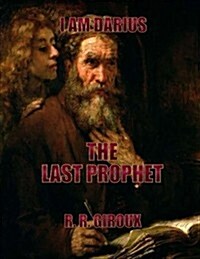Last Prophet: I Am Darius (Paperback)