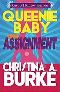 Queenie Baby: On Assignment (Paperback)