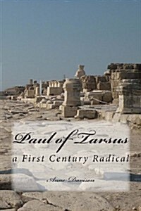 Paul of Tarsus: A First Century Radical (Paperback)