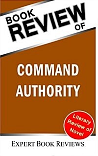 Book Review: Command Authority: (A Jack Ryan Novel) (Paperback)