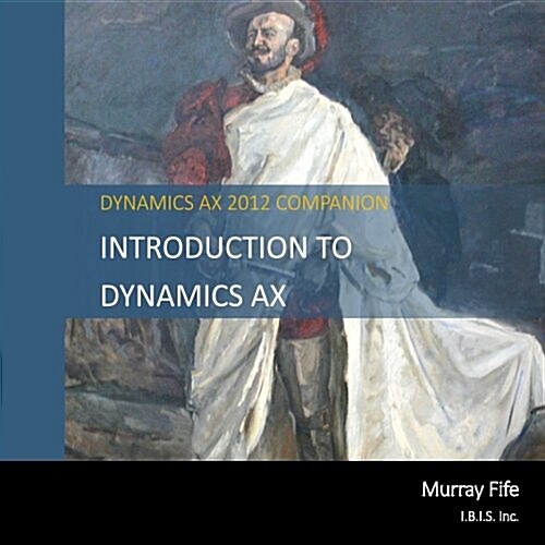 Introduction to Dynamics Ax (Paperback)