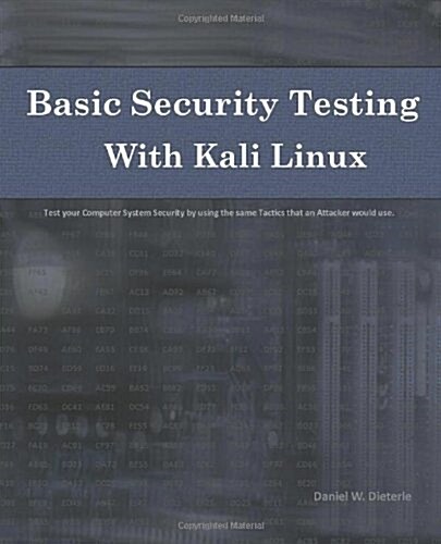 Basic Security Testing with Kali Linux (Paperback)