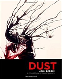 Dust: A Collection of Short Comics (Paperback, 1st)