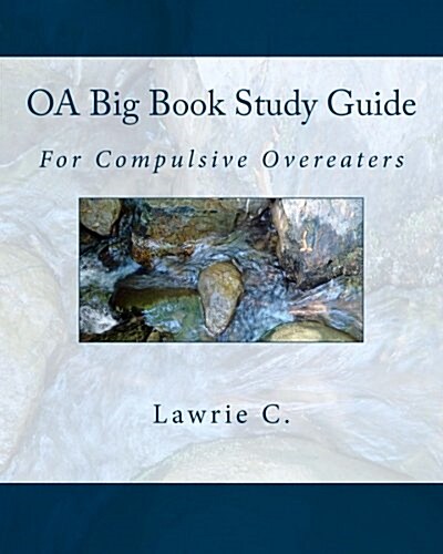 OA Big Book Study Guide: For Compulsive Overeaters (Paperback)