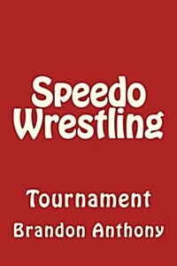 Speedo Wrestling (Paperback)