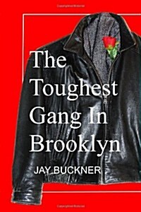 The Toughest Gang in Brooklyn: Pure Texture (Paperback)