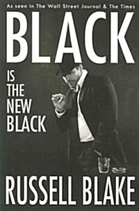 Black Is the New Black (Black #3) (Paperback)