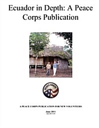 Ecuador in Depth: A Peace Corps Publication (Paperback)