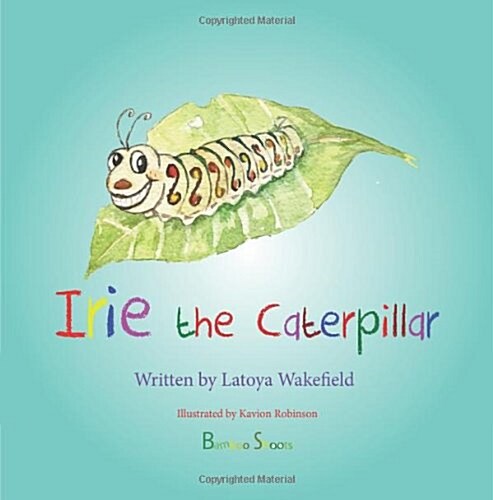 Irie the Caterpillar (Paperback)