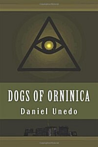 Dogs of Orninica (Paperback)