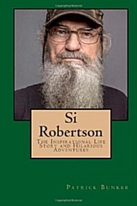 Si Robertson (Paperback, Large Print)