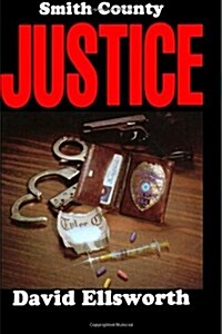 Smith County Justice (Paperback)