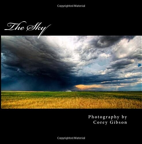The Sky: Photography by Corey Gibson (Paperback)