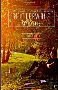 Glitterwolf: Issue Four: Fiction, Poetry, Art and Photography by Lgbt Contributors (Paperback)