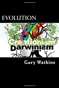 Evolution: Darwinism vs. Creationism (Paperback)