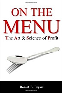 On the Menu: The Art & Science of Profit (Paperback)