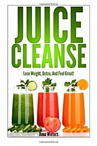 Juice Cleanse (Paperback)